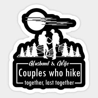 Husband Wife Hiking gift Sticker